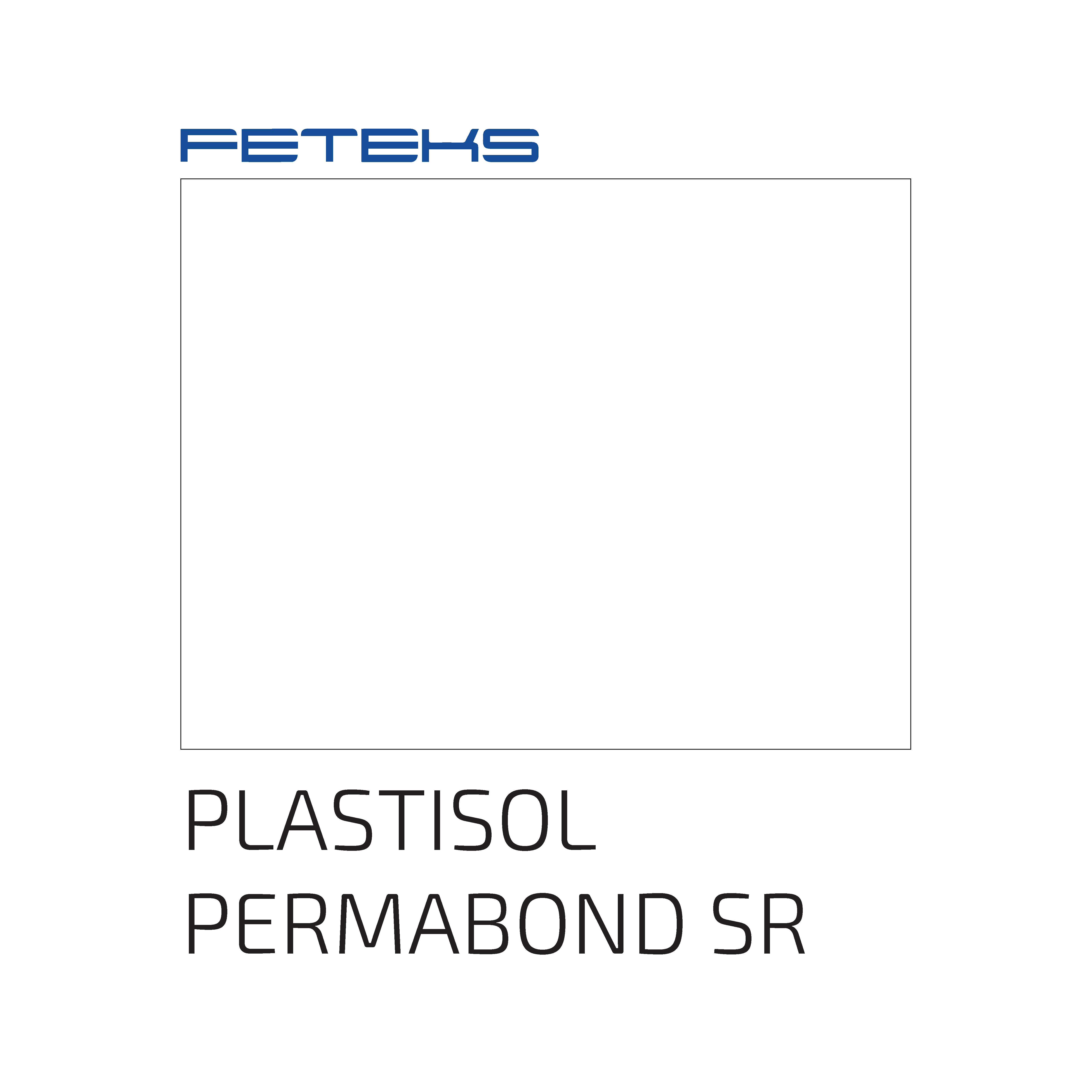 PLASTISOL PERMABOND SR