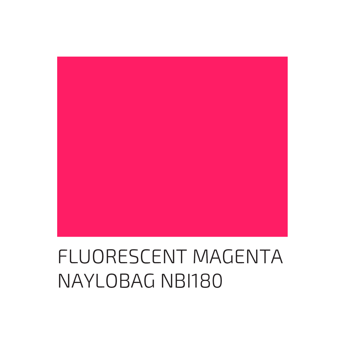 NAYLOBAG NBI180 FLUORESCENT MAGENTA